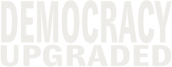 Democracy Upgraded